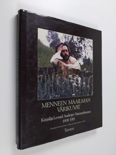 Richard Davies (toim.) : Menneen maailman värikuvat : kirjailija Leonid Andrejev Vammelsuussa 1908-1919