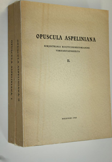 J. R. Aspelin : Opuscula Aspeliniana 1-2 : kirjoitelmia kulttuurihistoriamme varhaistaipaleelta : J R Aspelinin satavuotispäiväksi 1 VIII 1942