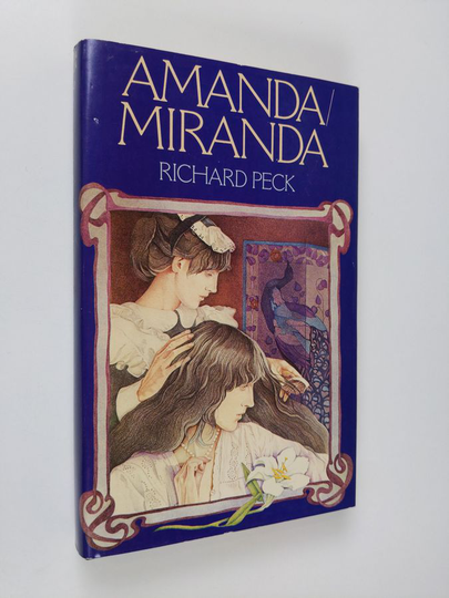 Richard Peck : Amanda/Miranda
