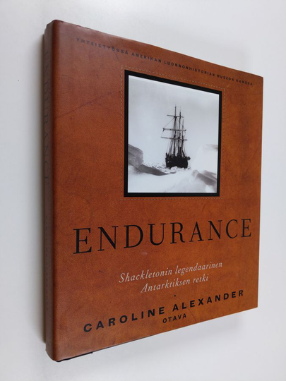 Caroline Alexander : Endurance : Shackletonin legendaarinen Antarktiksen retki