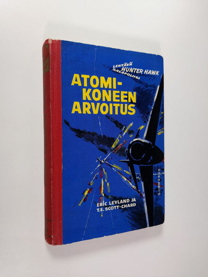Eric Leyland : Atomikoneen arvoitus : Hunter Hawkin lentoseikkailuja 2