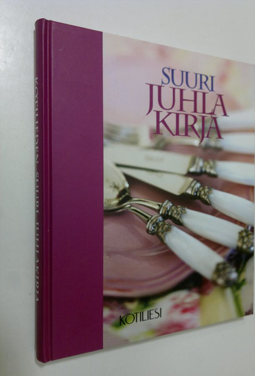 Kirsikka ym. Myllyrinne : Suuri juhlakirja