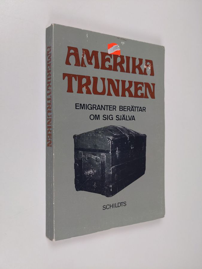 Amerikatrunken : emigranter berättar om sig själva