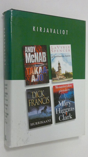 Kirjavaliot : McNab, Andy : Takaa-ajo ; Spencer, LaVyrle : Rakkauden kutsu ; Francis, Dick : Hurrikaani ; Higgins Clark, Mary . Menneisyyden ...