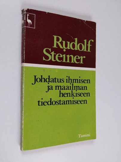 Rudolf Steiner : Johdatus ihmisen ja maailman henkiseen tiedostamiseen