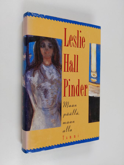 Leslie Hall Pinder : Maan päällä, maan alla