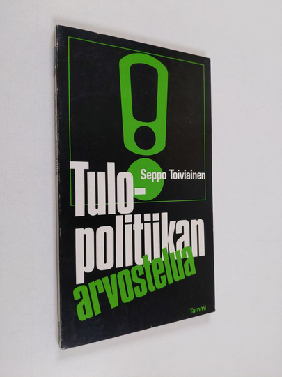 Seppo Toiviainen : Tulopolitiikan arvostelua