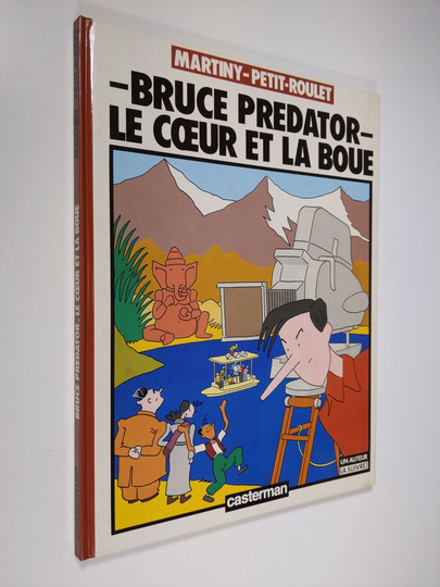 Philippe Petit-Roulet ym. : Bruce predator, tome 1 : le coeur et la boue