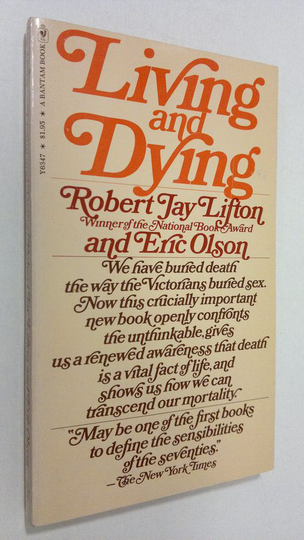 Robert Jay Lifton : Living and dying