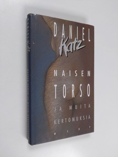 Daniel Katz : Naisen torso ja muita kertomuksia