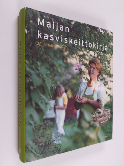 Maija Silvennoinen : Maijan kasviskeittokirja