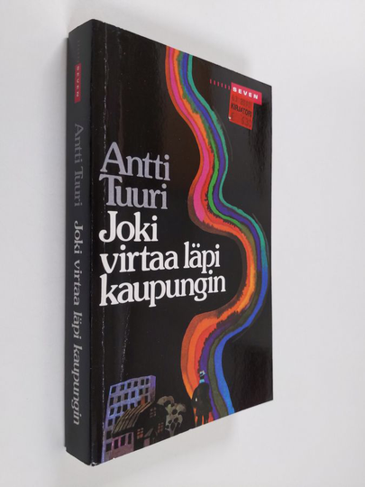 Antti Tuuri : Joki virtaa läpi kaupungin