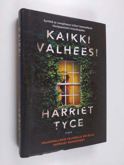 Harriet Tyce : Kaikki valheesi