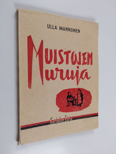 Ulla Mannonen : Muistojen muruja