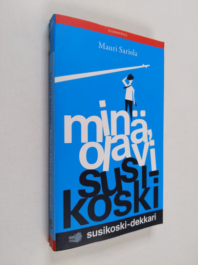 Mauri Sariola : Minä, Olavi Susikoski
