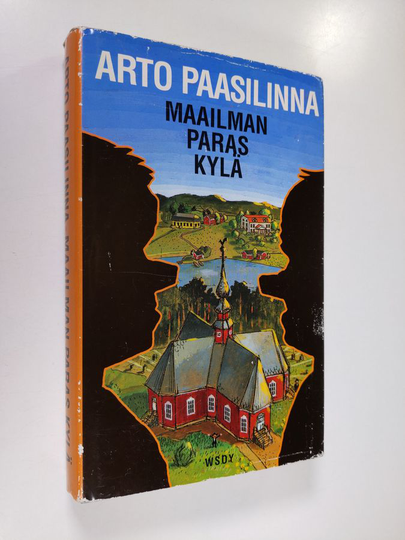 Arto Paasilinna : Maailman paras kylä