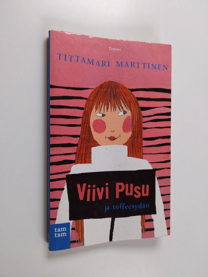 Tittamari Marttinen : Viivi Pusu ja toffeesydän