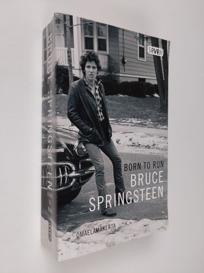 Bruce Springsteen : Born to run : omaelämäkerta