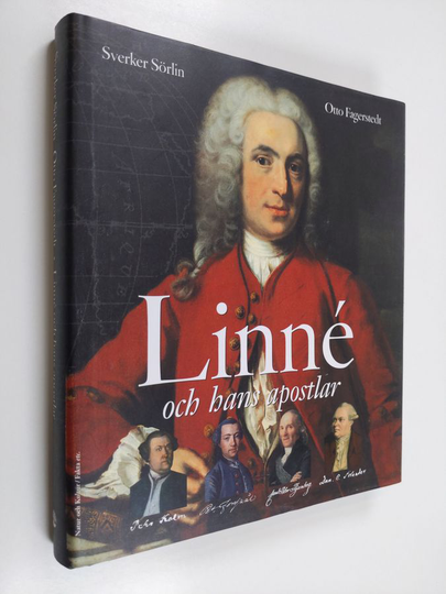 Sverker Sörlin : Linné och hans apostlar