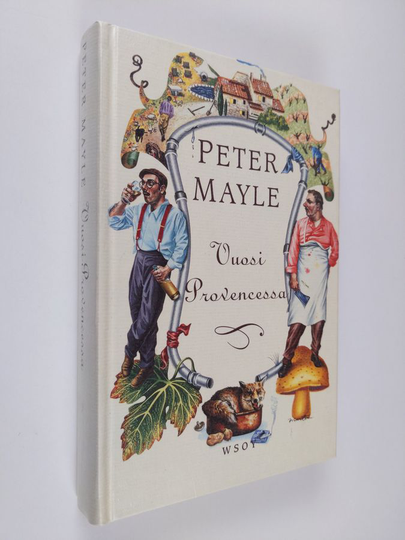 Peter Mayle : Vuosi Provencessa