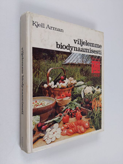 Kjell Arman : Viljelemme biodynaamisesti
