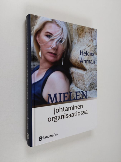 Helena Åhman : Mielen johtaminen organisaatiossa
