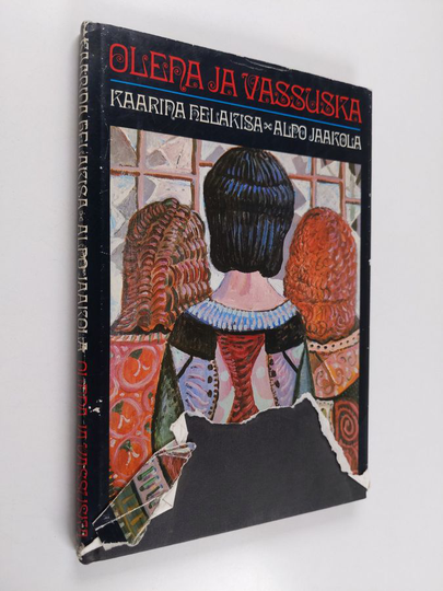 Kaarina Helakisa : Olena ja Vassuska