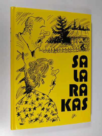 Veikko Lötjönen : Salarakas : valittuja juttuja Savon sanomista