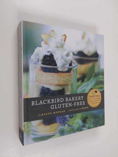 Karen Morgan : Blackbird Bakery Gluten-Free