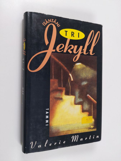 Valerie Martin : Isäntäni tri Jekyll