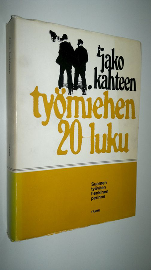 Matti ym. Nieminen : Jako kahteen : työmiehen 20-luku