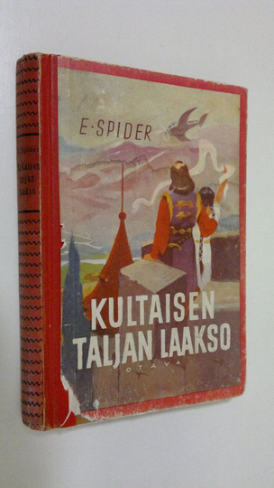E Spider : Kultaisen taljan laakso : seikkailuromaani