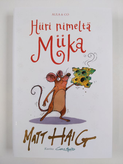 Matt Haig : Hiiri nimeltä Miika