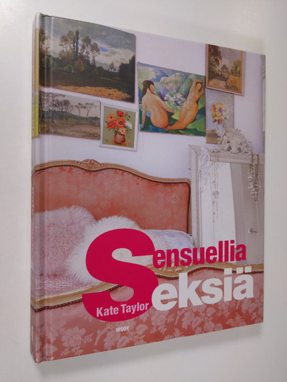 Kate Taylor : Sensuellia seksiä