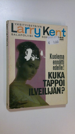 Larry Kent : Kuka tappoi ilveilijän