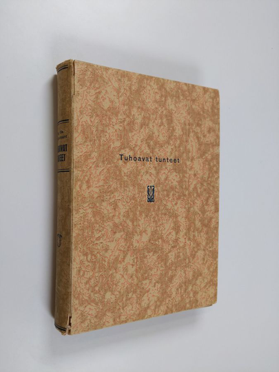 Tuhoavat tunteet : kertojamestarien novelleja