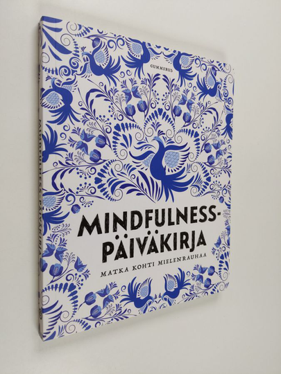 Anni Karhuvuori : Mindfulness-päiväkirja : matka kohti mielenrauhaa
