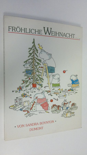 Sandra Boynton : Fröhliche Weihnacht...