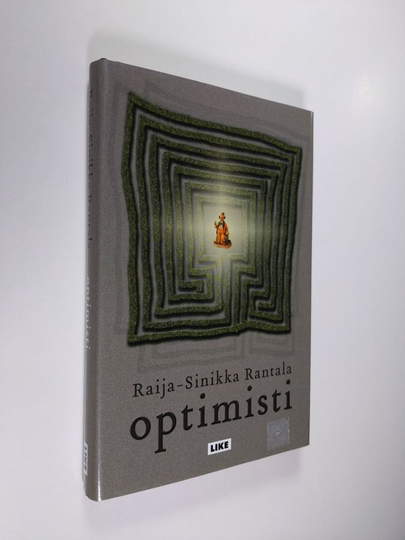 Raija-Sinikka Rantala : Optimisti : äänetön monologi