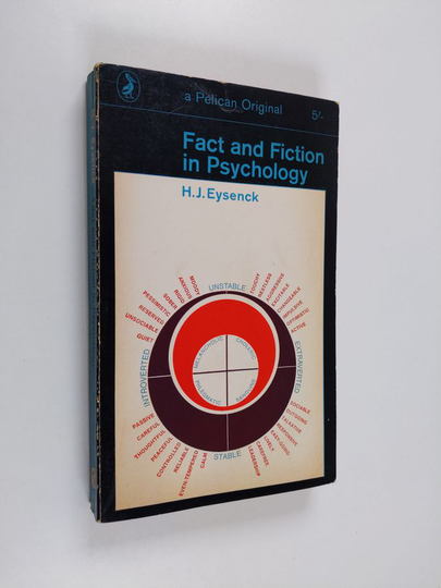 H. J. Eysenck : Fact and Fiction in Psychology