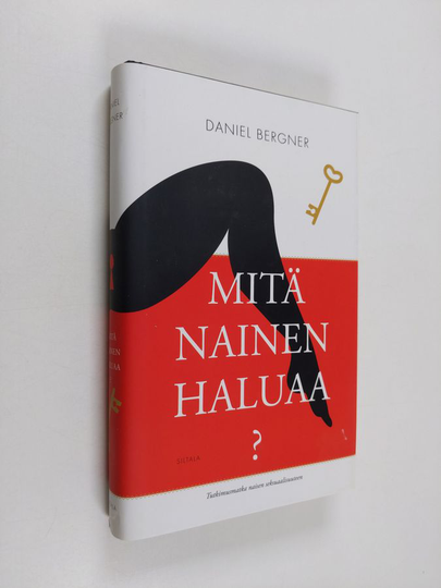 Daniel Bergner : Mitä nainen haluaa : tutkimusmatka naisen seksuaalisuuteen