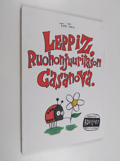 Toni Tirri : Leppiz, ruohonjuuritason Casanova