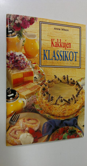 Anne Wilson : Kakkujen klassikot