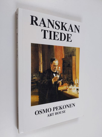 Osmo Pekonen : Ranskan tiede : kuuluisia kouluja ja instituutioita