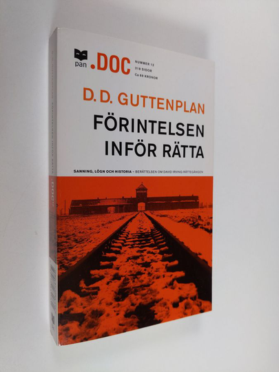 D. D. Guttenplan : Förintelsen inför rätta : sanning, lögn och historia : berättelsen om David Irving-rättegången