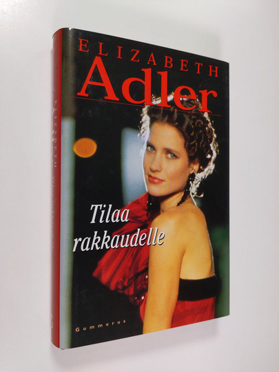 Elizabeth Adler : Tilaa rakkaudelle