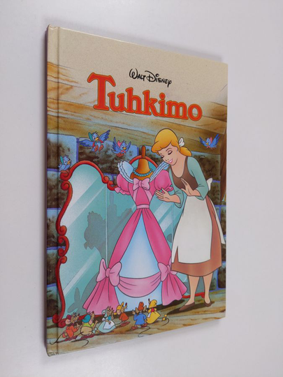 Marja Alopaeus (suom.) : Tuhkimo : Disneyn satulukemisto