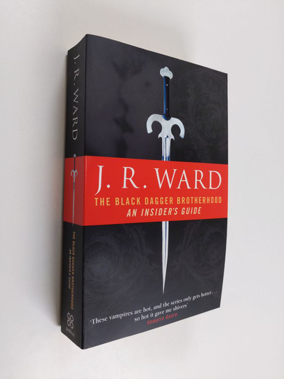 J. R. Ward : The black dagger brotherhood : an insider's guide