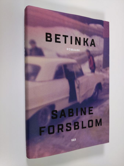 Sabine Forsblom : Betinka - Romaani