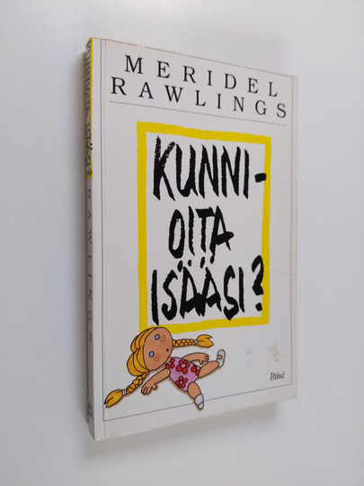 Meridel Rawlings : Kunnioita isääsi : Judin kertomus